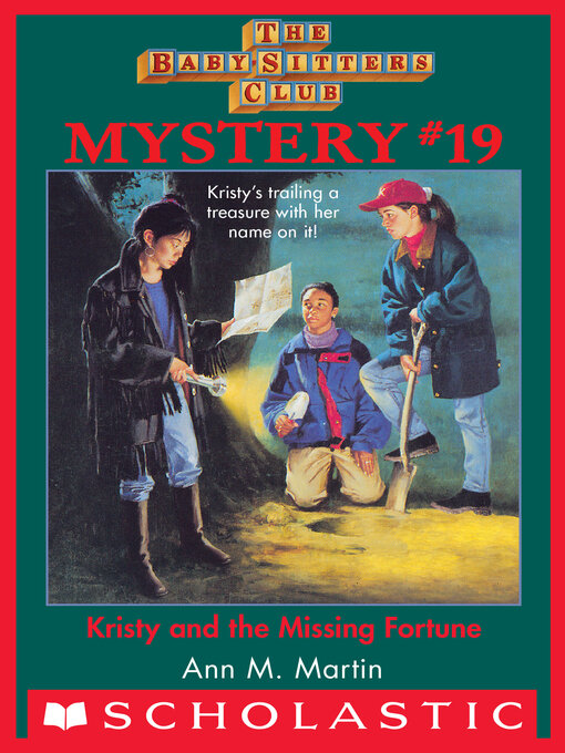 Title details for Kristy and the Missing Fortune by Ann M. Martin - Available